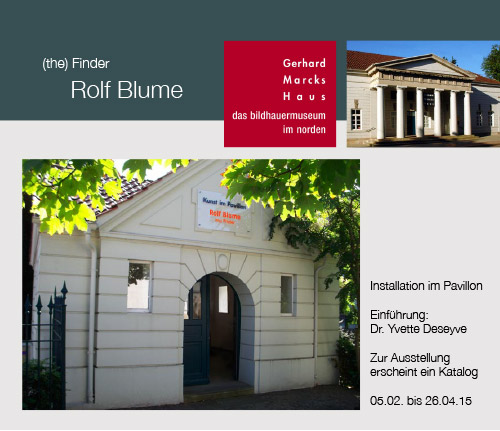 Ausstellung von Rolf Blume im Gerhard-Marcks-Haus in Bremen